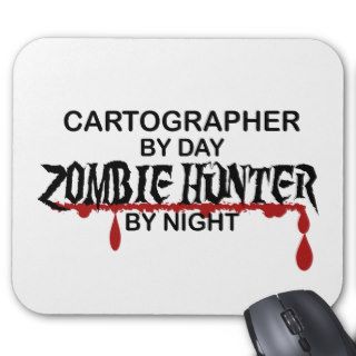 Cartographer Zombie Hunter Mouse Pads