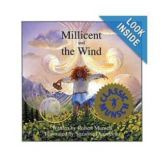 Millicent and the Wind (Classic Munsch) Robert Munsch, Suzanne Duranceau 9780920236987 Books
