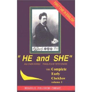 He and She and Other Stories 1880 82  The Complete Short Stories of Anton Chekhov (Vol 1) Peter Sekirin 9781894485012 Books
