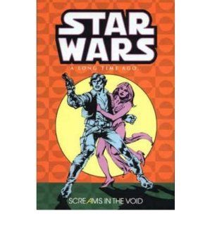 Star Wars   A Long Time Ago Screams in the Void v. 4 (Star Wars a long time ago) (Paperback)   Common Titan Books Ltd 0884843910340 Books