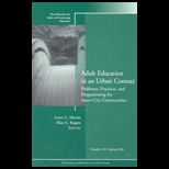 Adult Education in an Urban Context  Problems, Practices, and Programming for Inner City Communities