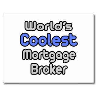 World's Coolest Mortgage Broker Postcard