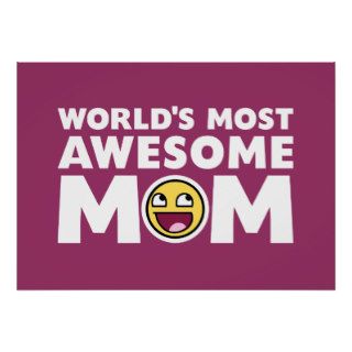 World's Most Awesome Mom Posters