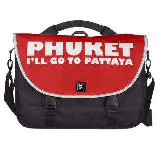 PHUKET I'LL GO TO PATTAYA COMPUTER BAG