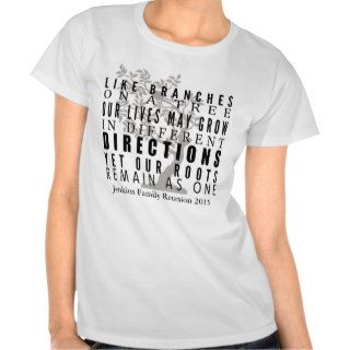 Branches on a Tree Family Reunion Quote T shirts