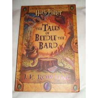 The Tales of Beedle the Bard, Standard Edition (Harry Potter) J. K. Rowling 9780545128285 Books