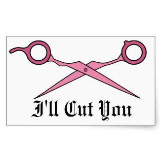 I'll Cut You (Pink Hair Cutting Scissors) Sticker