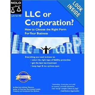 LLC or Corporation? How to Choose the Right Form for Your Business Anthony Mancuso 0093371370896 Books