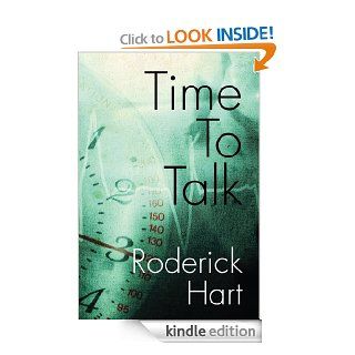 Time To Talk eBook  Roderick Hart Kindle Store