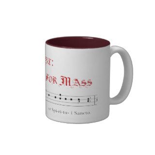 Chant it's what's for Mass Mug