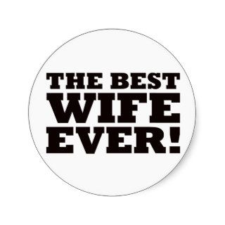 The Best Wife Ever Stickers
