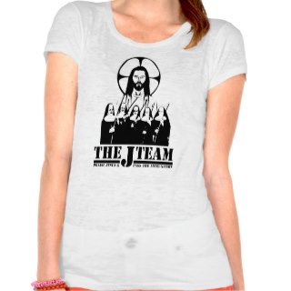 The J Team (Praise Jesus & Pass the ammunition) Tshirt