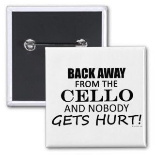 Back Away The Cello Pins