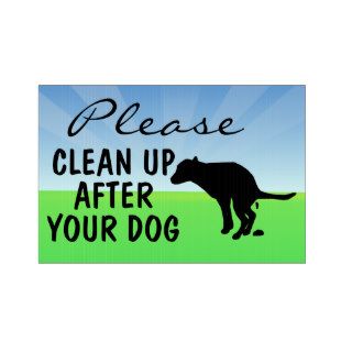 Please Clean Up After Your Dog Yard Sign
