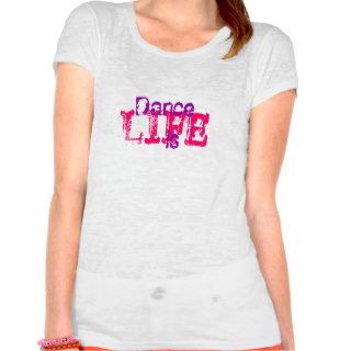 dance is life burn out t shirt