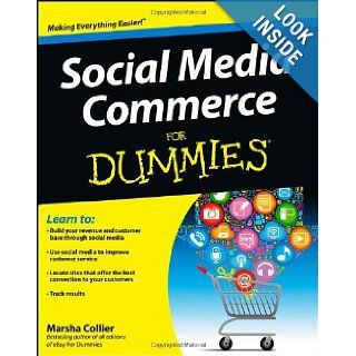 Social Media Commerce For Dummies Marsha Collier 9781118297933 Books