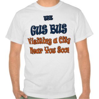Gus Bus T shirt Visiting a City Near You Football