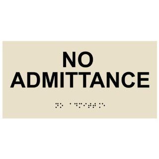 ADA No Admittance Braille Sign RSME 435 BLKonAlmond Restricted Access  Business And Store Signs 