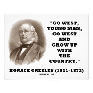 Horace Greeley Go West Young Man Go West Invite