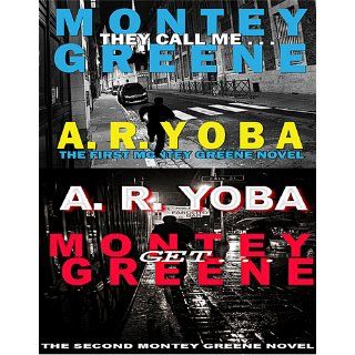 They Call MeMontey Greene (Identity Crisis Trilogy, Book 1) A. R. Yoba 9780985440824 Books