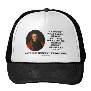 Patrick Henry Give Me Liberty Or Give Me Death Hats