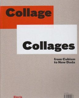 Collage/Collages From Cubism to New Dada (9788837059286) Cristina Garbagna, Laura Guidetti Books