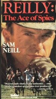 Reilly   The Ace of Spies [VHS] Sam Neill, Michael Bryant, Norman Rodway, Tom Bell, Hugh Fraser, Jeananne Crowley, Clive Merrison, Leo McKern, Peter Egan, Brian Protheroe, Malcolm Terris, Laura Davenport, Johnny Goodman Movies & TV