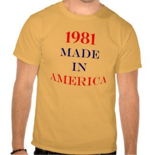 1981 Made in America Tshirts