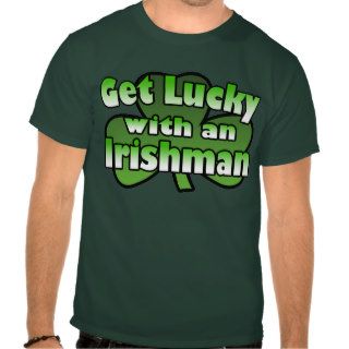 Get Lucky With an Irishman Women's T Shirt