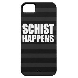 Schist Happens iPhone 5 Cover