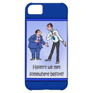 Haven't we met somewhere before? iPhone 5C case