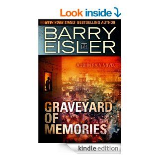 Graveyard of Memories (John Rain Thrillers) eBook Barry Eisler Kindle Store