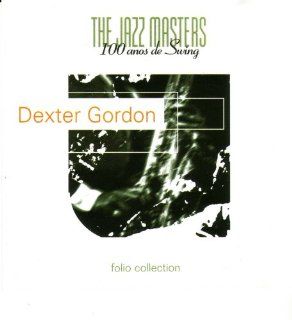 Dexter Gordon 100 anos de Swing (Jazz Masters) Music