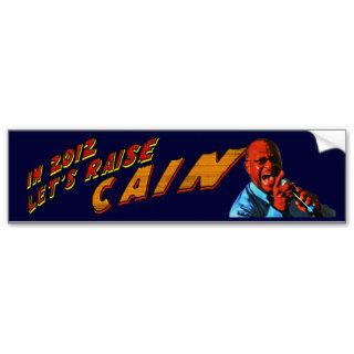 Let's Raise Cain Bumper Sticker