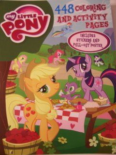 My Little Pony Friendship is Magic 448 Page Coloring and Activity Book ~ Includes Stickers and Pull out Poster Toys & Games