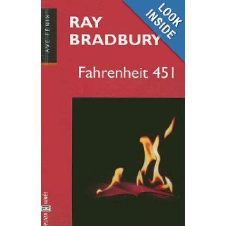 Fahrenheit 451 (Ave Fenix) (Spanish Edition) Ray Bradbury 9789506440299 Books