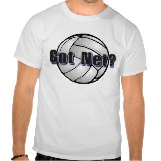 Got Net (Volleyball) Tees