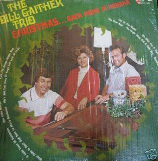 Bill Gaither Trio ChristmasBack Home in Indiana Music