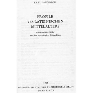 Profile Des Lateinischen Mittalalters Karl Langosch Books