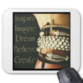 Inspire, Imagine, Dream, Believe, Create Mouse Pads