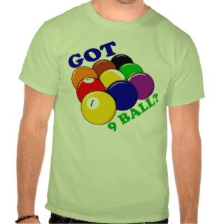 Got 9 Ball Pool Player Tee Shirts