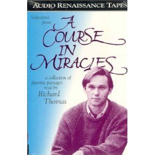 Selections from A Course in Miracles Contains Accept This Gift, A Gift of Healing, and A Gift of Peace Frances Vaughan, Roger Walsh, Richard Thomas 9781559272124 Books