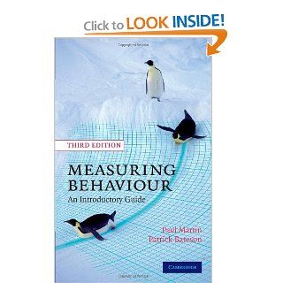 Measuring Behaviour An Introductory Guide (9780521535632) Paul Martin, Patrick Bateson Books