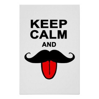 Funny Keep calm and mustache Poster