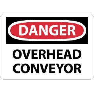 NMC D461PB OSHA Sign, Legend "DANGER   OVERHEAD CONVEYOR", 14" Length x 10" Height, Pressure Sensitive Vinyl, Black/Red on White Industrial Warning Signs