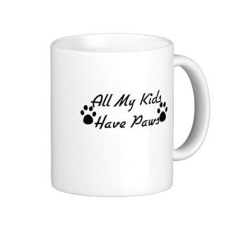 All My Kids Have Paws Mugs