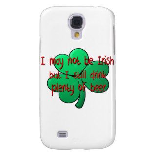 Maybe you're not Irish but can you hang with 'em? Samsung Galaxy S4 Cases