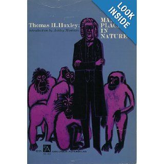 Thomas H. Huxley Man's Place in Nature Thomas H. Huxley 9780472060245 Books