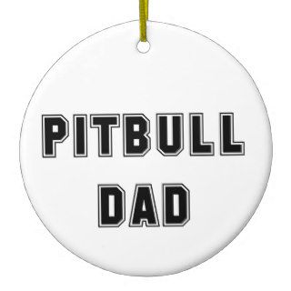 Pitbull Dad Text Christmas Ornament