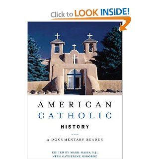 American Catholic History A Documentary Reader (9780814757468) Mark Massa, Catherine Osborne Books